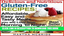 Collection Book Delicious and Nutritious Gluten-Free Recipes: Boxed Set Edition...Affordable, Easy