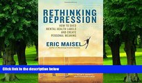 Big Deals  Rethinking Depression: How to Shed Mental Health Labels and Create Personal Meaning