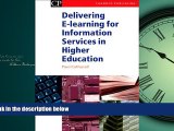 Popular Book Delivering E-Learning for Information Services in Higher Education (Chandos