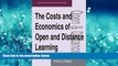 Enjoyed Read The Costs and Economics of Open and Distance Learning (Open   Distance Learning S)