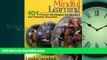 Enjoyed Read Mindful Learning: 101 Proven Strategies for Student and Teacher Success