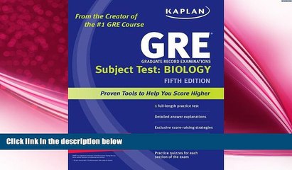 behold  Kaplan GRE Subject Test: Biology (Kaplan GRE Biology) 5th edition