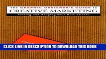 [PDF] The Graphic Designer s Guide to Creative Marketing: Finding   Keeping Your Best Clients Full