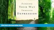 Big Deals  Finding Your Way through Depression  Best Seller Books Best Seller