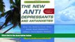 Big Deals  The New Antidepressants and Antianxieties  Free Full Read Best Seller