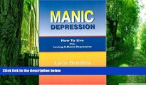 Big Deals  Manic Depression: How to Live While Loving a Manic Depressive  Best Seller Books Most