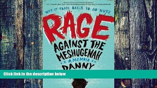 Big Deals  Rage Against the Meshugenah: Why it Takes Balls to Go Nuts  Free Full Read Most Wanted