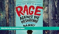 Big Deals  Rage Against the Meshugenah: Why it Takes Balls to Go Nuts  Free Full Read Most Wanted