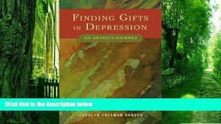 Big Deals  Finding Gifts in Depression: An Artist s Journey  Best Seller Books Best Seller