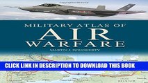 [Read PDF] Military Atlas of Air Warfare Download Online