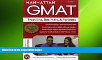 there is  Fractions, Decimals,   Percents GMAT Strategy Guide (Manhattan GMAT Instructional Guide