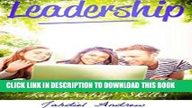[New] Leadership: How to build Leadership Skills (Management, Personal Growth, Communication