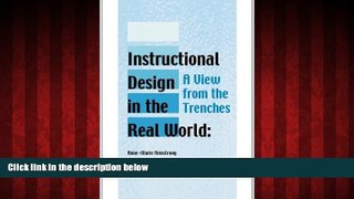 Online eBook Instructional Design in the Real World: A View from the Trenches (Advanced Topics in