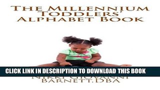 [New] The Millennium Toddlers  Alphabet Book Exclusive Full Ebook