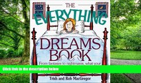 Must Have PDF  The Everything Dreams Book: From Fantasies to Nightmares, What Your Dreams Mean,