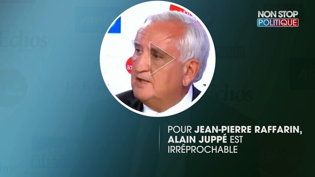 Jean-Pierre Raffarin estime qu’Alain Juppé n’a aucun défaut