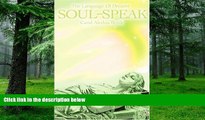Big Deals  Soul-Speak: The Language Of Dreams  Free Full Read Best Seller
