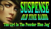 Old Time radio drama! SUSPENSE! The Girl In The Powder Blue Jag!