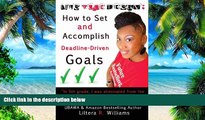 Must Have PDF  LIVE YOUR DREAM: How to Set and Accomplish Deadline-Driven Goals  Best Seller Books