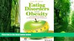 Must Have PDF  Eating Disorders and Obesity: A Counselor s Guide to Prevention and Treatment  Free
