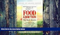 Big Deals  Food Addiction: The Body Knows: Revised   Expanded Edition  Best Seller Books Best Seller