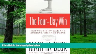 Must Have PDF  The Four-Day Win: End Your Diet War and Achieve Thinner Peace  Free Full Read Best