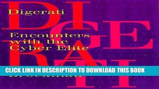 [PDF] Digerati: Encounters with the Cyber Elite Popular Online