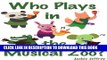 [New] Who Plays in the Musical Zoo? (a fun guessing game for children ages baby-5 years) Exclusive