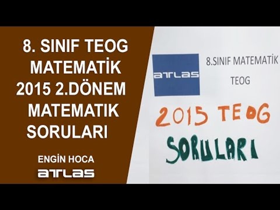 2015 2.DÖNEM TEOG Matematik Soruları 8.Sınıf Matematik