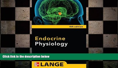 behold  Endocrine Physiology, Fourth Edition (Lange Physiology Series)