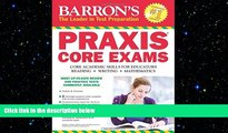 different   Barron s PRAXIS CORE EXAMS: Core Academic Skills for Educators