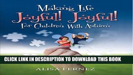 [PDF] Making Life Joyful! Joyful! For Children With Autism Full Online