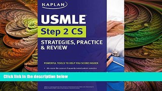 there is  USMLE Step 2 CS Strategies, Practice   Review
