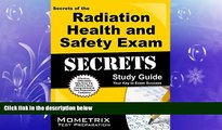 there is  Secrets of the Radiation Health and Safety Exam Study Guide: DANB Test Review for the