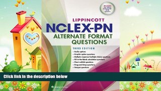 there is  Lippincott s NCLEX-PN Alternate Format Questions