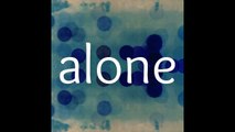 Alone | Spoken Word Poetry