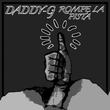 Daddy-G El Fantasma - Rompe La Pista (Salsaton)/Break Dance Floor/Briser La Piste[Raza Mestiza (Latin Race ROC) - Album]
