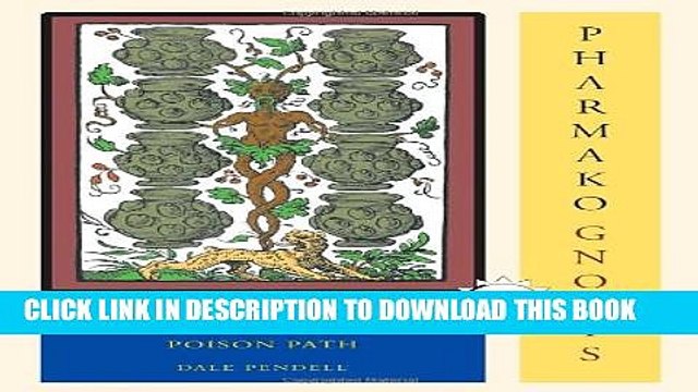 [PDF] Pharmako/Gnosis, Revised and Updated: Plant Teachers and the Poison Path Full Colection