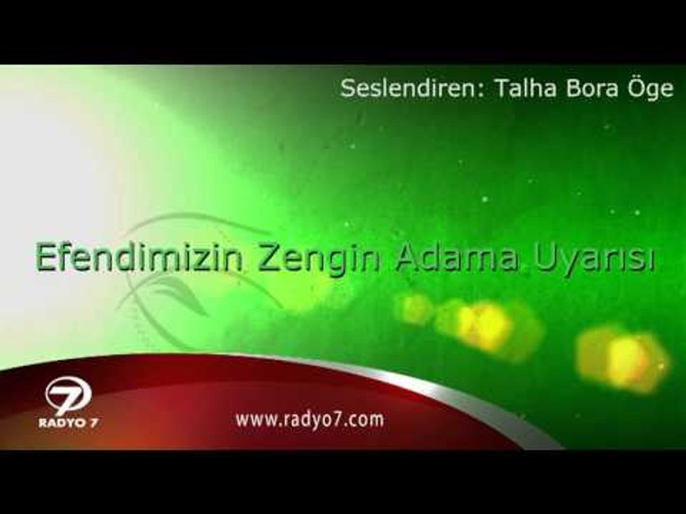 Efendimizin Zengin Adama Uyarısı