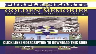 [PDF] Purple Hearts and Golden Memories: 35 Years with the Minnesota Vikings Popular Colection