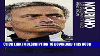 [PDF] Mourinho: Further Anatomy of a Winner Popular Online