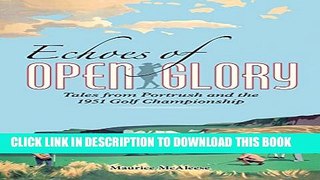 [PDF] Echoes of Open Glory: Tales from Portrush and the 1951 Golf Championship Full Online