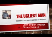 Top Story the ugliest man With urdu English Translation