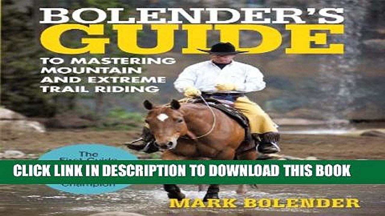 [PDF] Bolender s Guide to Mastering Mountain and Extreme Trail Riding Full Colection