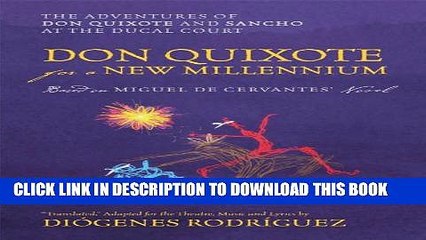 [New] Don Quixote For a New Millennium: The Adventures of Don Quixote and Sancho at the Ducal