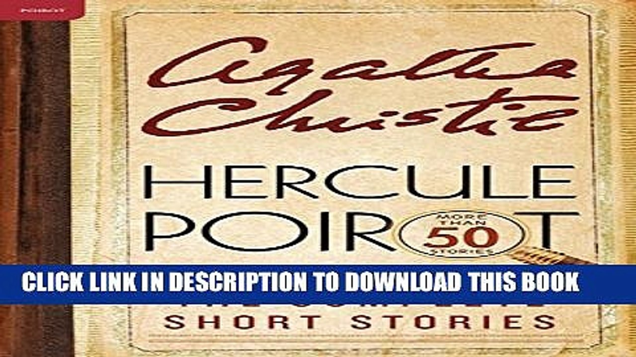 [PDF] Hercule Poirot: The Complete Short Stories: A Hercule Poirot Collection with Foreword by