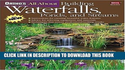 [PDF] Ortho s All About Building Waterfalls, Ponds, and Streams Full Online