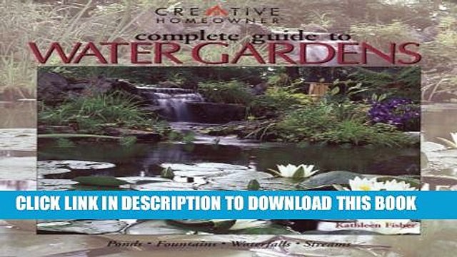 [PDF] Complete Guide to Water Gardens: Ponds, Fountains, Waterfalls, Streams Popular Online