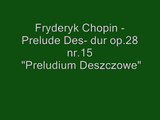 Fryderyk Chopin - Prelude Des-dur op.28 nr.15 