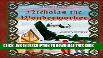 [New] A Saint Called Nicholas the Wonderworker (Holiday Legends Worldwide Book 1) Exclusive Online